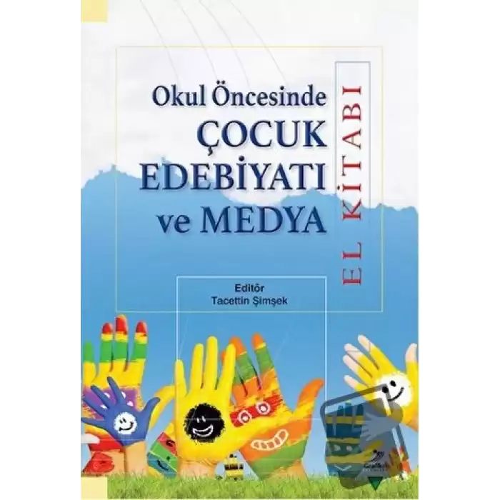 Okul Öncesinde Çocuk Edebiyatı ve Medya