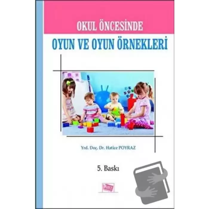 Okul Öncesinde Oyun ve Oyun Örnekleri