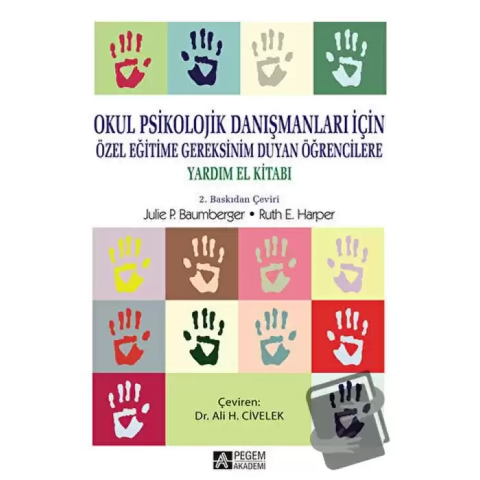 Okul Psikolojik Danışmanları İçin, Özel Eğitime Gereksinim Duyan Öğrencilere Yardım El Kitabı