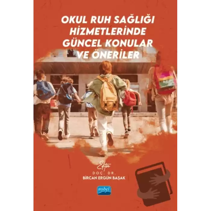 Okul Ruh Sağlığı Hizmetlerinde Güncel Konular ve Öneriler