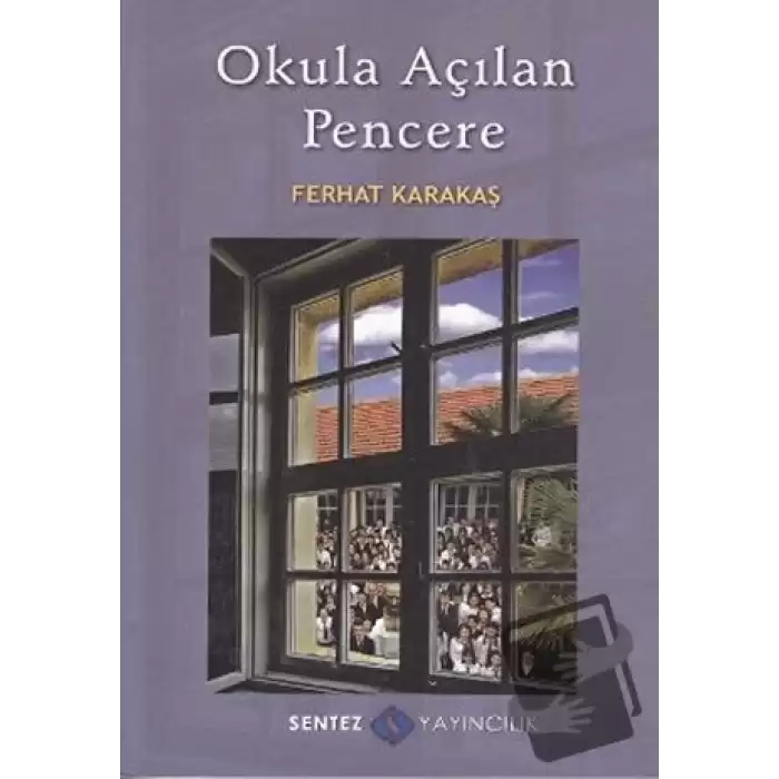 Okula Açılan Pencere