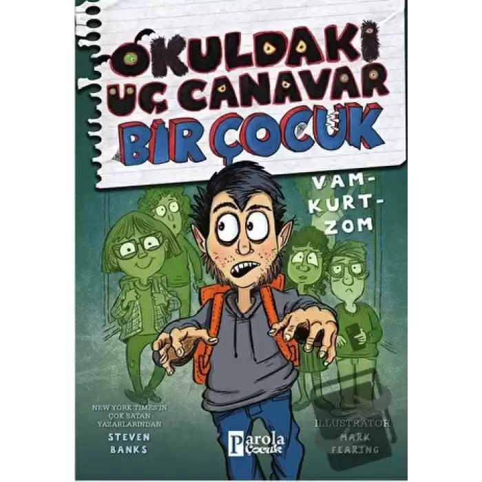 Okuldaki Üç Canavar Bir Çocuk: Vam – Kurt – Zom