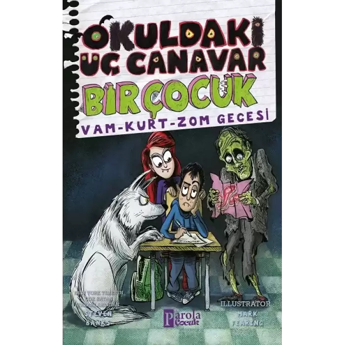 Okuldaki Üç Canavar Bir Çocuk: Vam - Kurt - Zom Gecesi