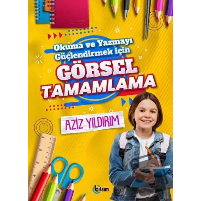 Okuma ve Yazmayı Güçlendirmek için Görsel Tamamlama