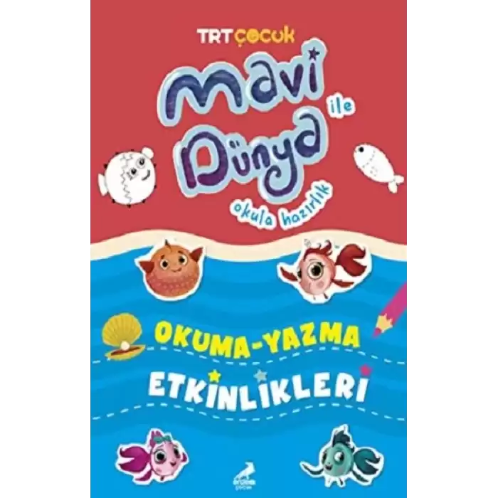 Okuma Yazma Etkinlikleri - Mavi Dünya İle Okula Hazırlık