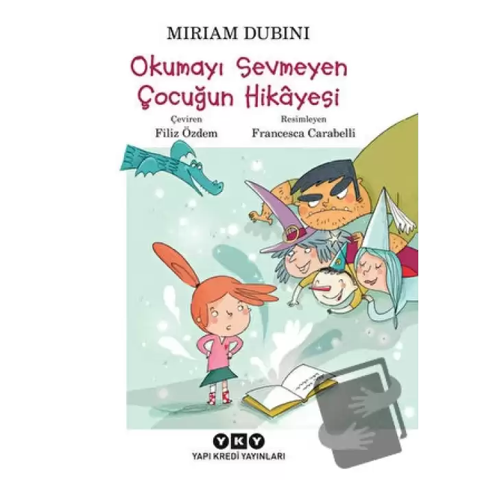 Okumayı Sevmeyen Çocuğun Hikayesi