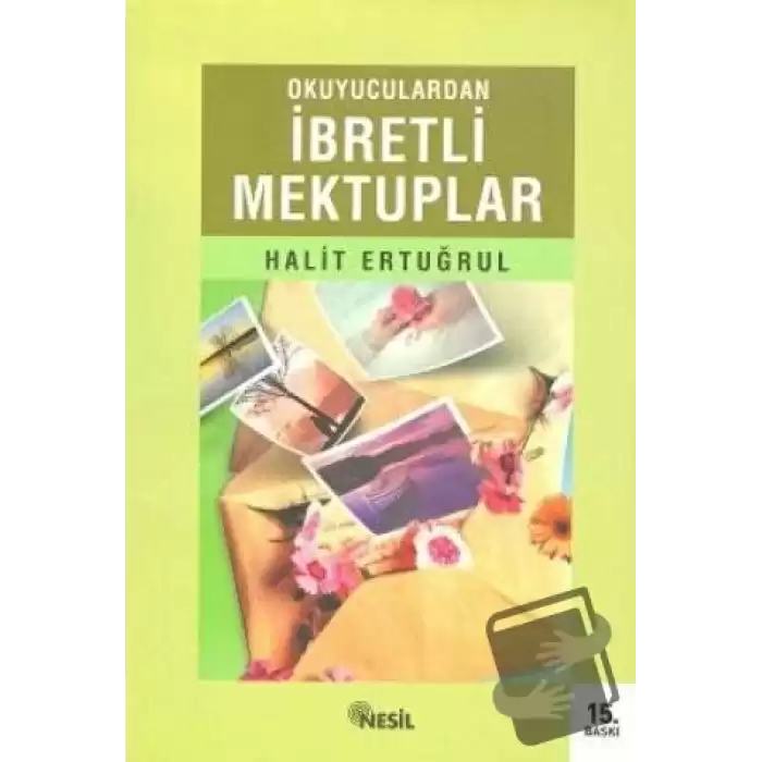 Okuyuculardan İbretli Mektuplar