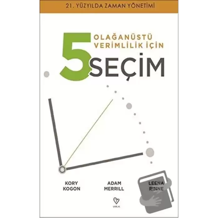 Olağanüstü Verimlilik İçin 5 Seçim