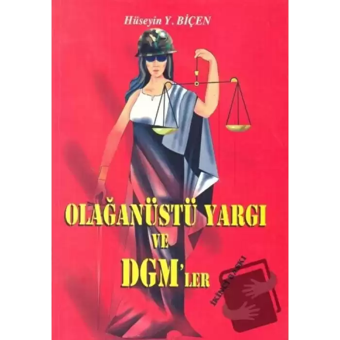 Olağanüstü Yargı Ve DGM’ler