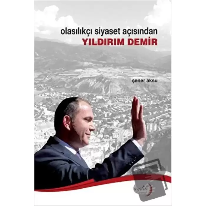 Olasılıkçı Siyaset Açısından Yıldırım Demir