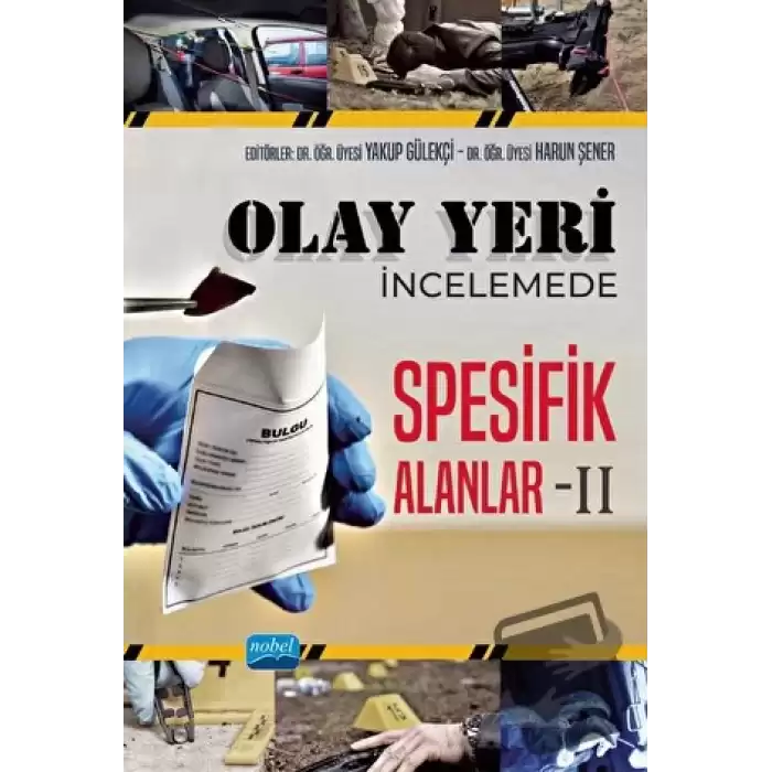 Olay Yeri İncelemede Spesifik Alanlar - II