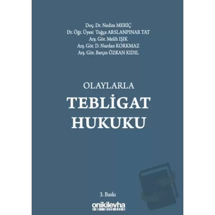 Olaylarla Tebligat Hukuku