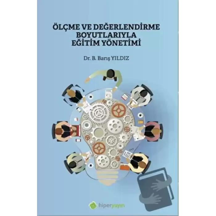 Ölçme ve Değerlendirme Boyutlarıyla Eğitim Yönetimi