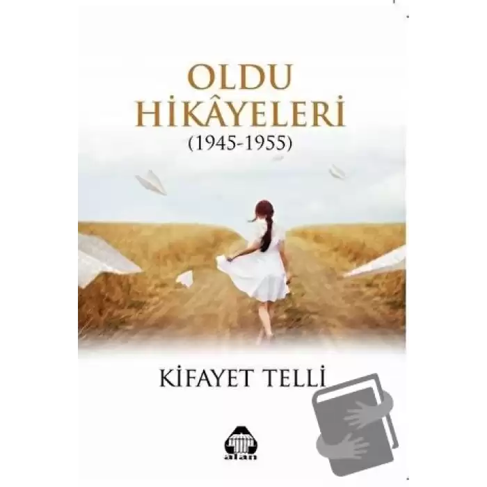 Oldu Hikayeleri (1945-1955)