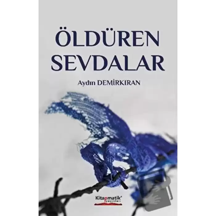 Öldüren Sevdalar