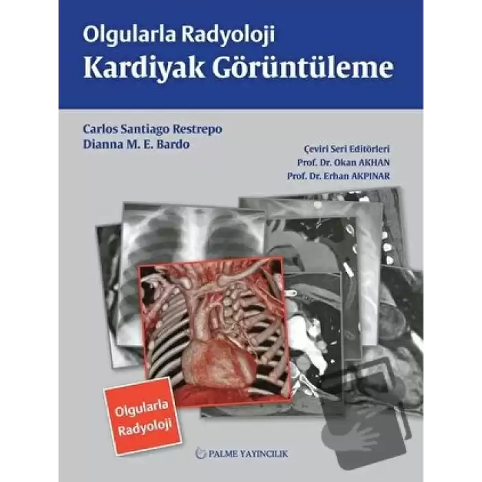 Olgularla Radyoloji Kardiyak Görüntüleme