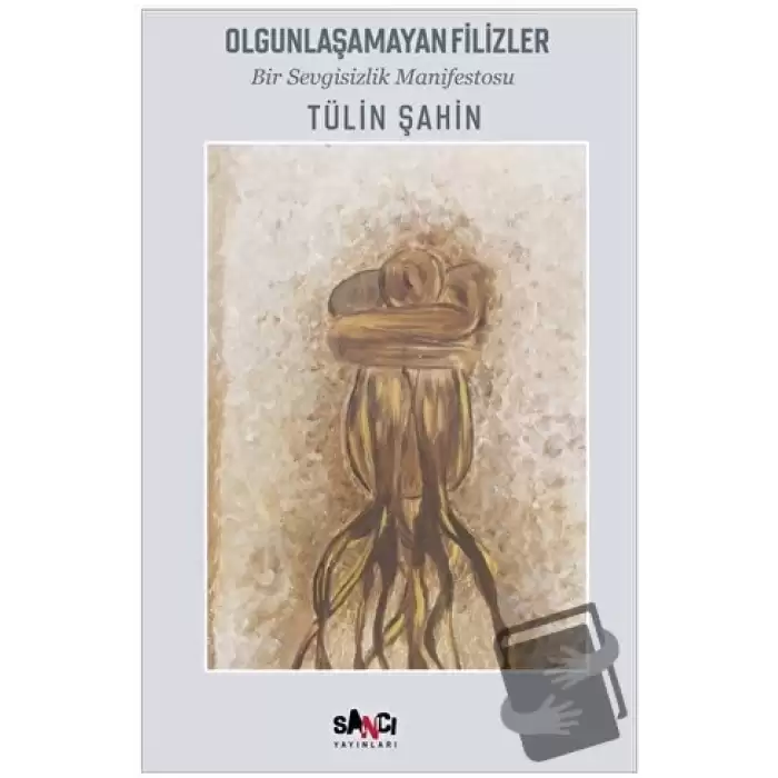 Olgunlaşamayan Filizler