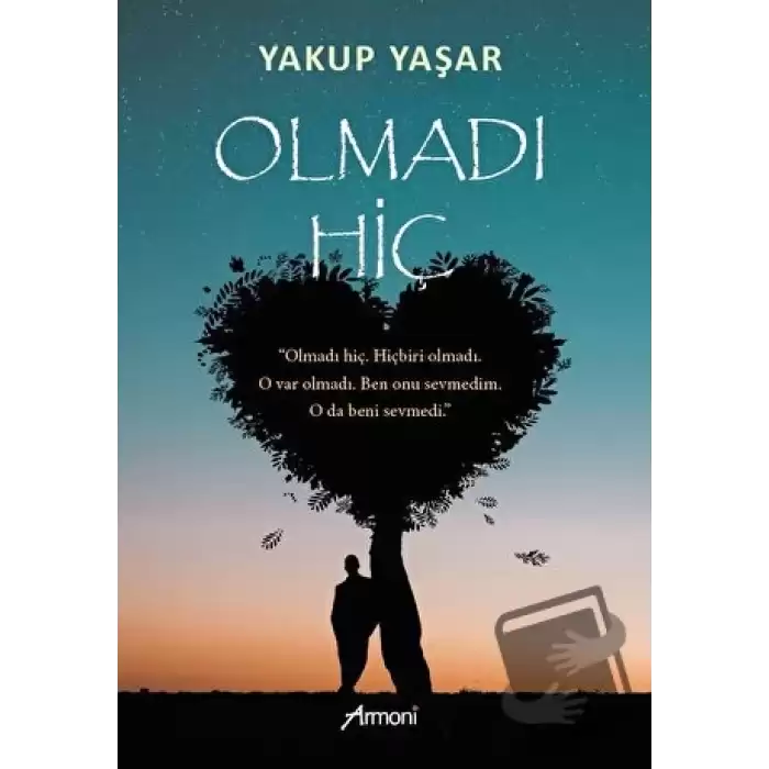 Olmadı Hiç