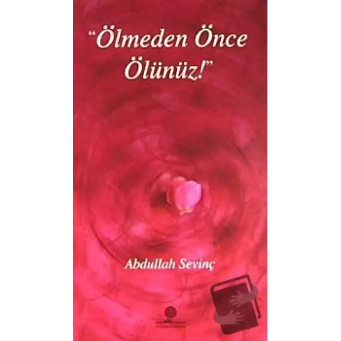 Ölmeden Önce Ölünüz