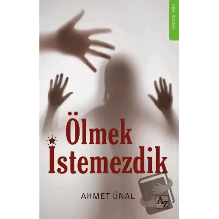 Ölmek İstemezdik