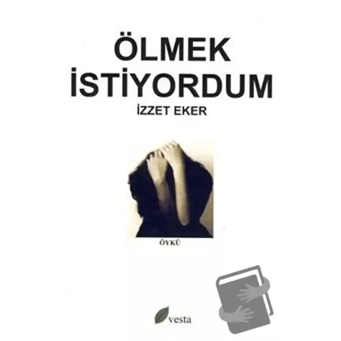 Ölmek İstiyordum