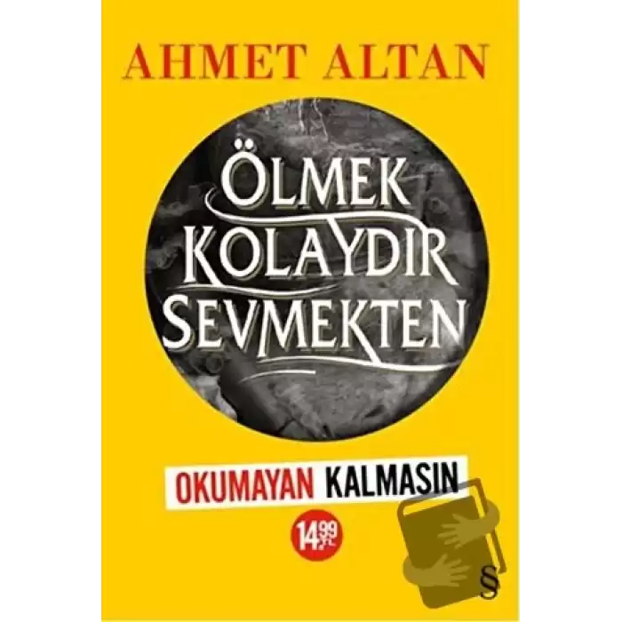 Ölmek Kolaydır Sevmekten (Kampanyalı)