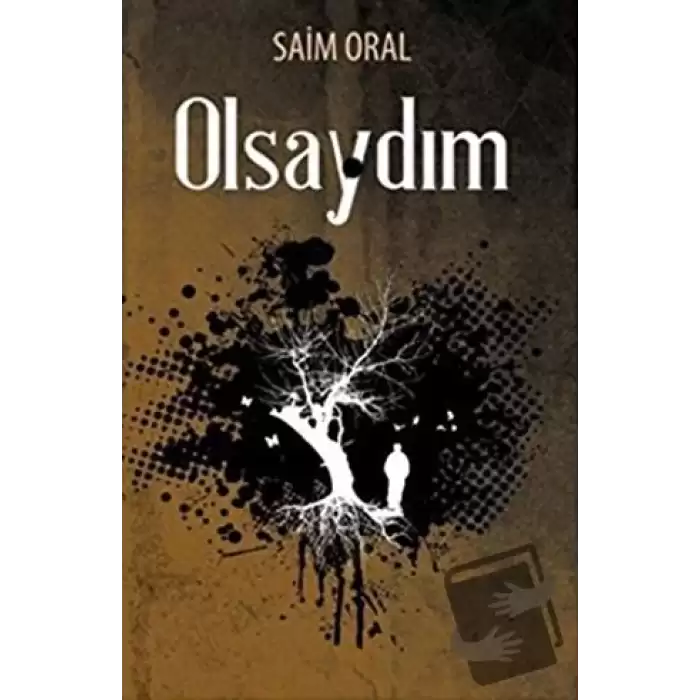 Olsaydım