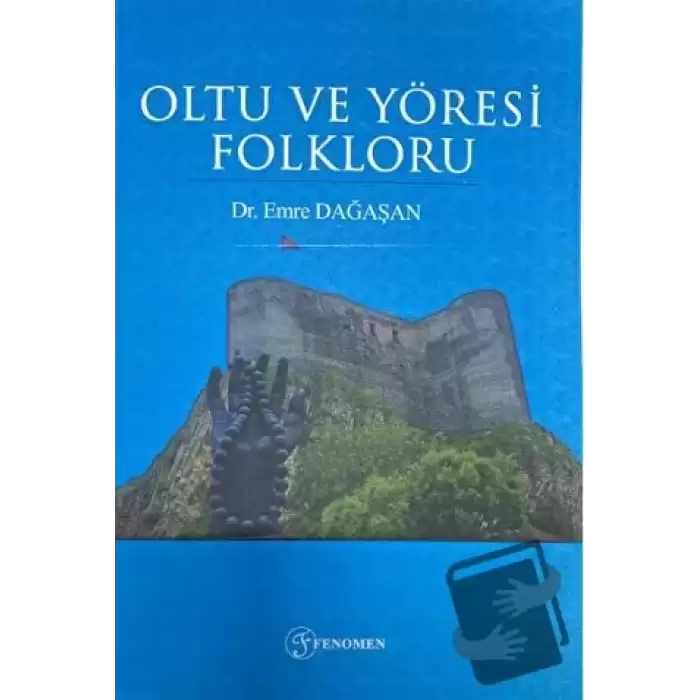 Oltu ve Yöresi Folkloru