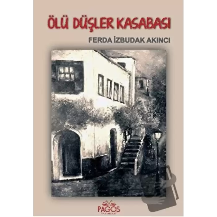 Ölü Düşler Kasabası (Ciltli)