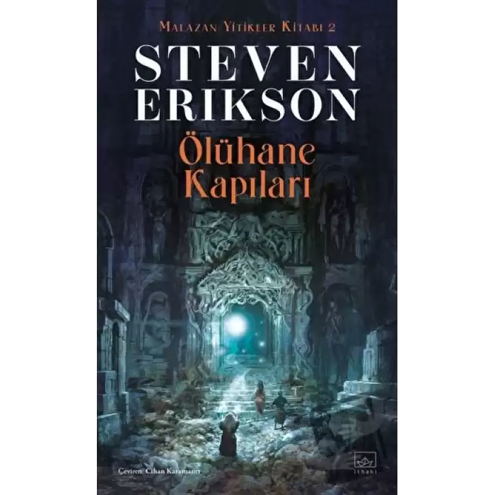 Ölühane Kapıları - Malazan Yitikler Kitabı 2