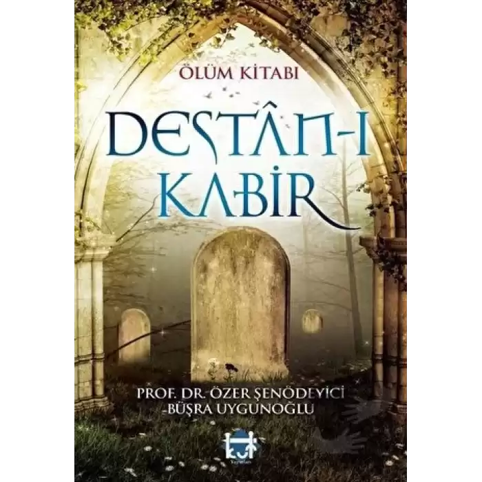 Ölüm Kitabı; Destan-ı Kabir