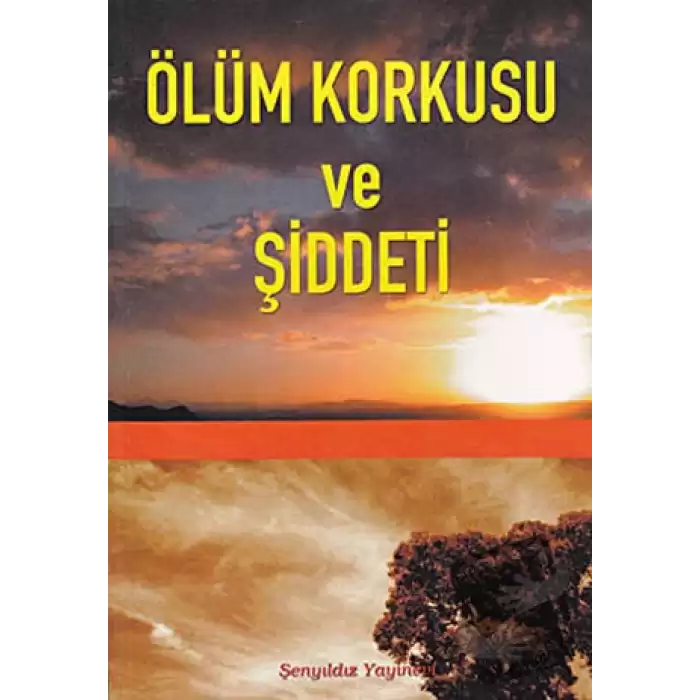 Ölüm Korkusu ve Şiddeti