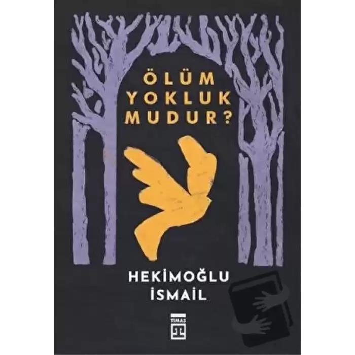 Ölüm Yokluk mudur?