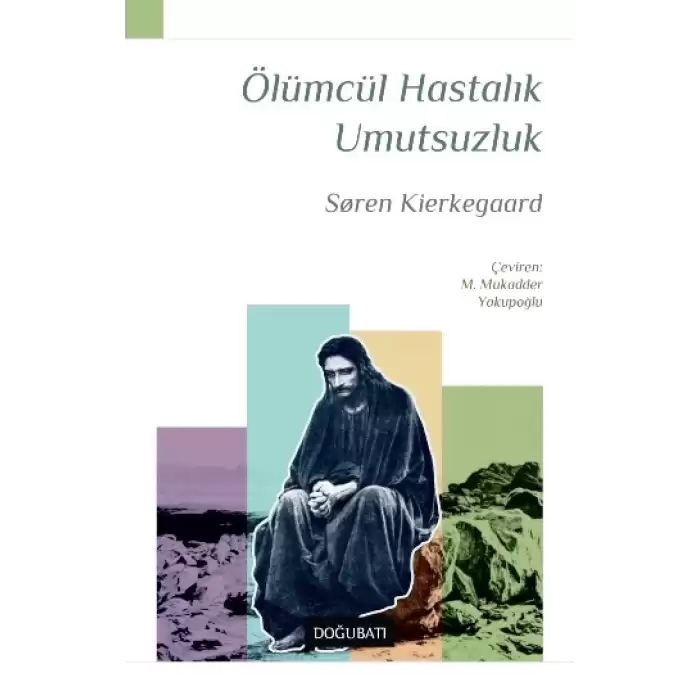 Ölümcül Hastalık Umutsuzluk