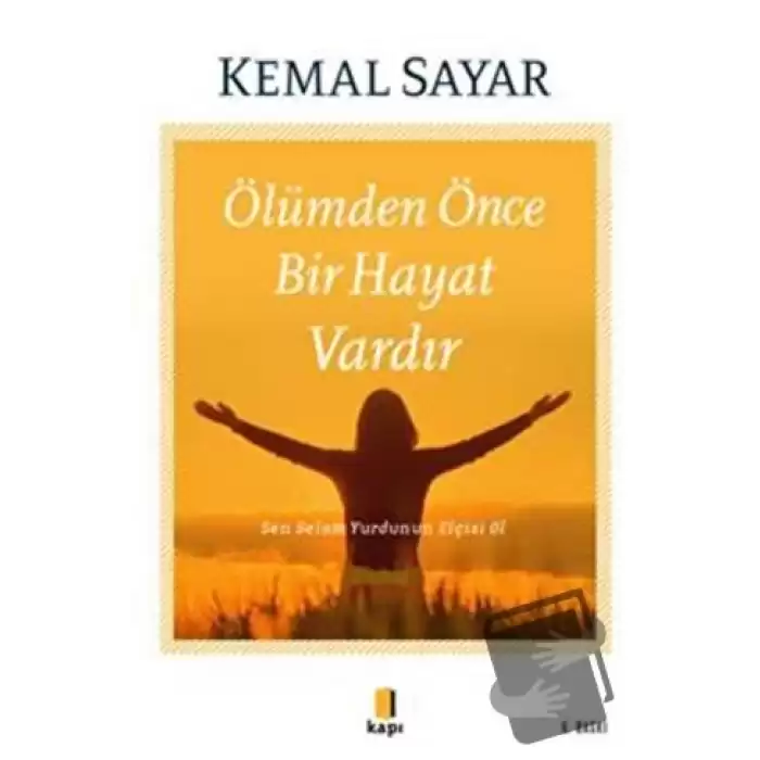 Ölümden Önce Bir Hayat Vardır