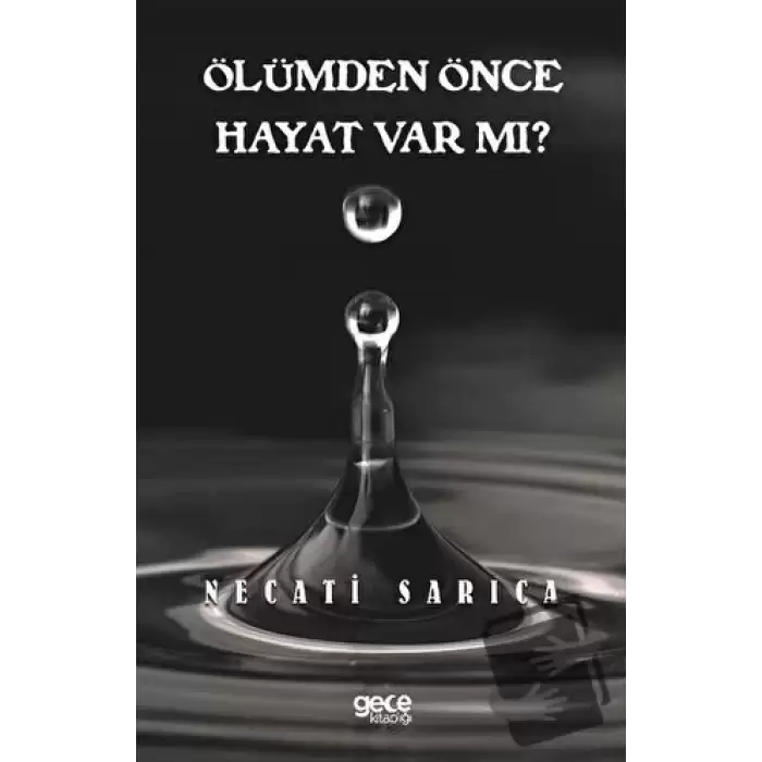 Ölümden Önce Hayat Var Mı?