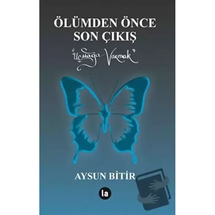 Ölümden Önce Son Çıkış