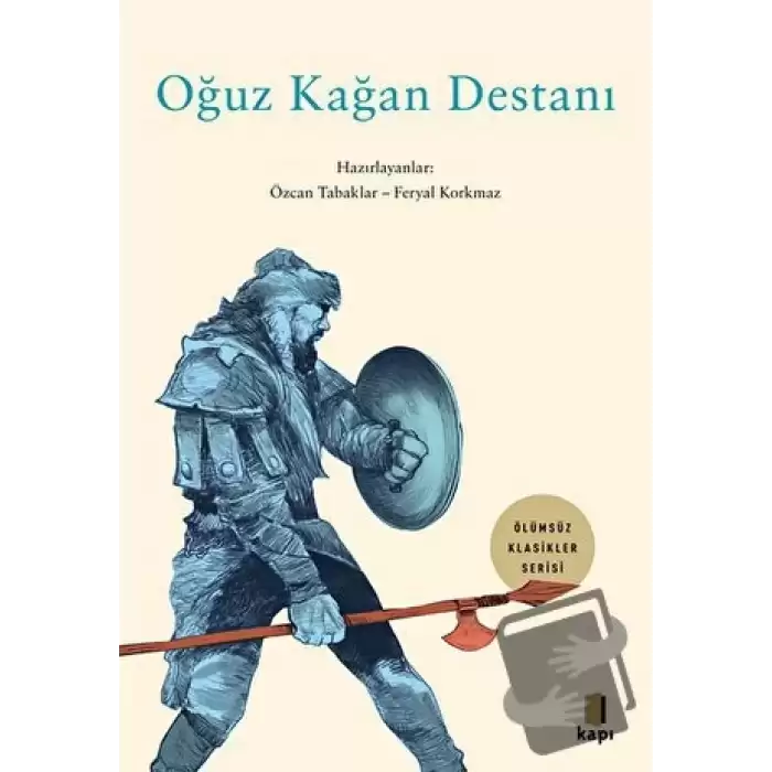 Ölümsüz Klasikler - Oğuz Kağan Destanı