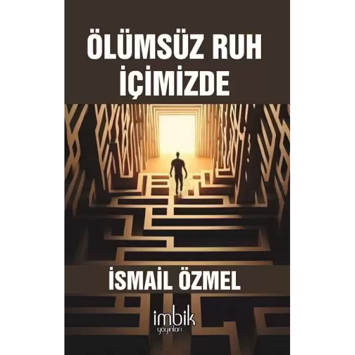 Ölümsüz Ruh İçimizde