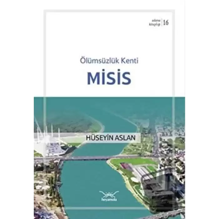 Ölümsüzlük Kenti Misis