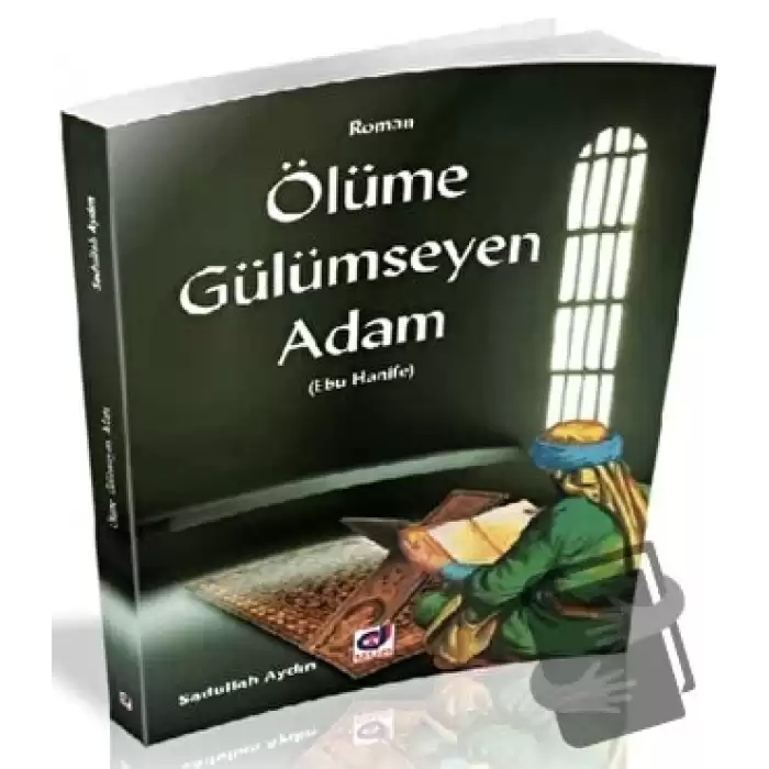 Ölümüne Gülümseyen Adam (Ebu Hanife)