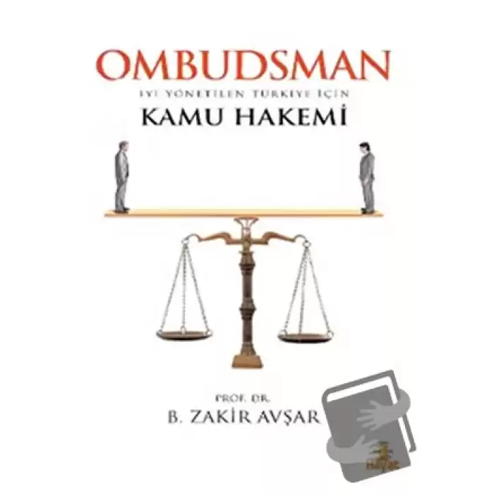 Ombudsman - İyi Yönetilen Türkiye İçin Kamu Hakemi