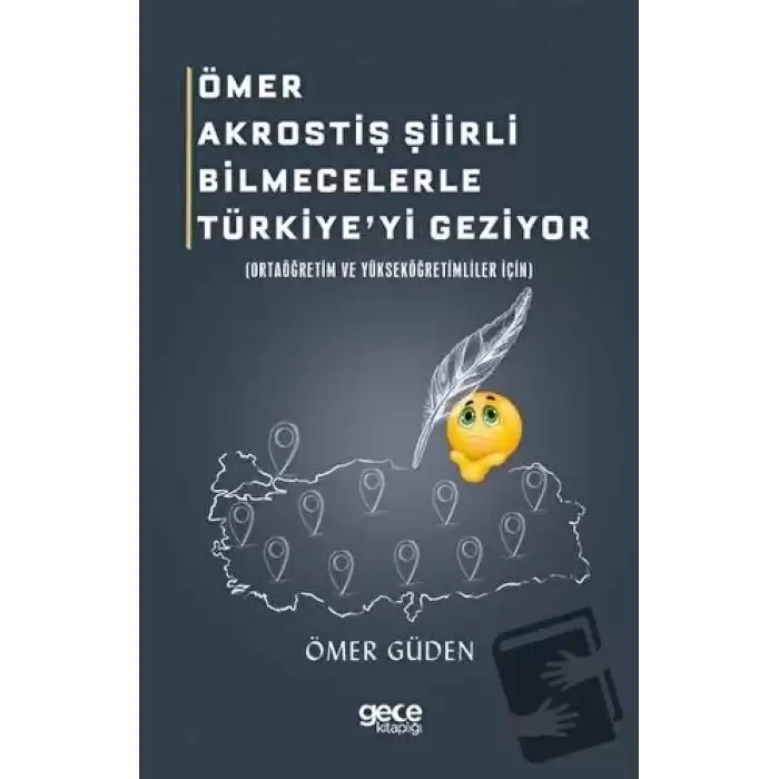 Ömer Akrostiş Şiirli Bilmecelerle Türkiyeyi Geziyor