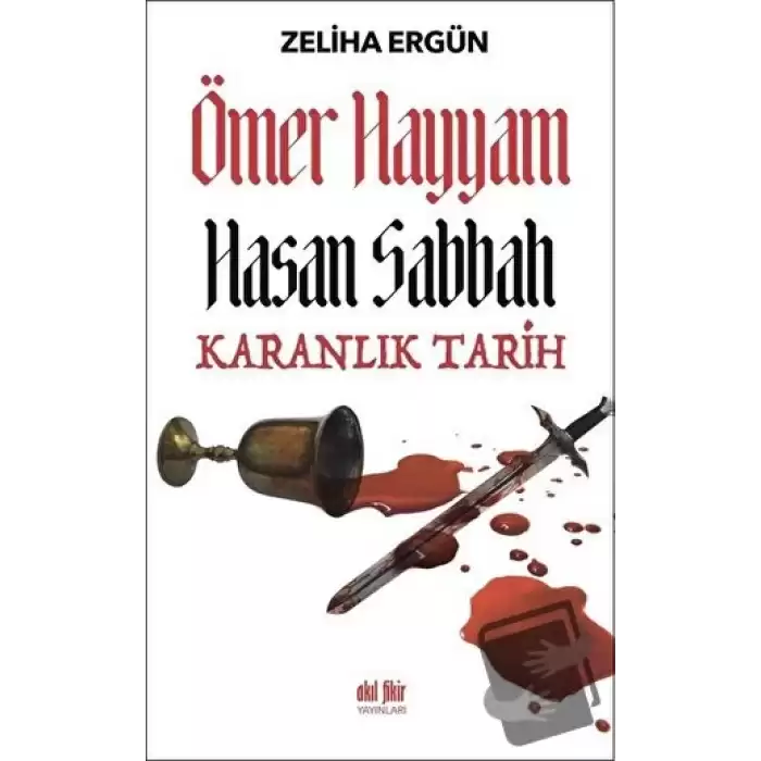 Ömer Hayyam Hasan Sabbah Karanlık Tarih