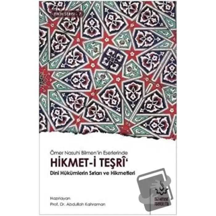 Ömer Nasuhi Bilmenin Eserlerinde Hikmet-i Teşri