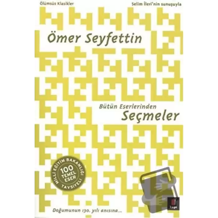 Ömer Seyfettin Bütün Eserlerinden Seçmeler