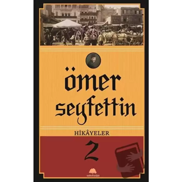 Ömer Seyfettin Hikayeler 2