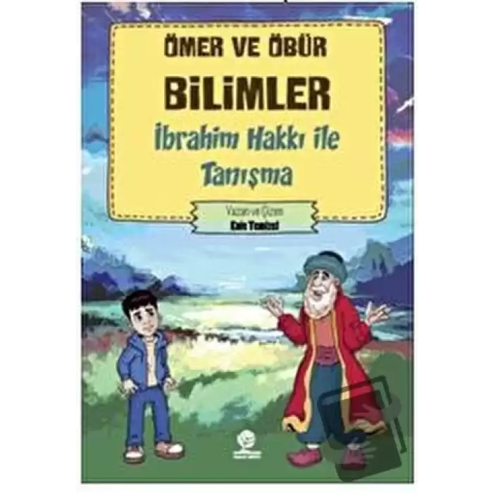 Ömer ve Öbür Bilimler - İbrahim Hakkı İle Tanışma