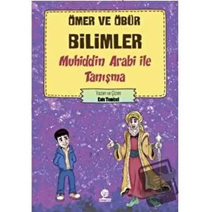 Ömer ve Öbür Bilimler -Muhiddin Arabi İle Tanışma