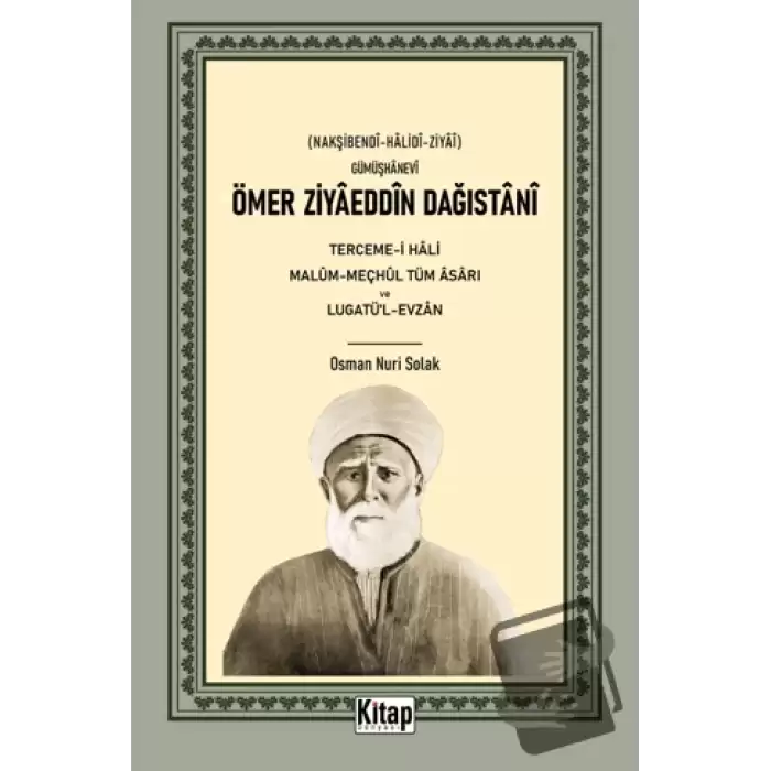 Ömer Ziyaeddin Dağıstani Tercemi-i Hali Malum-Meçhul Tüm Asarı ve Lugatül-Evzan